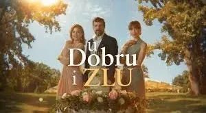 U dobru i zlu Sezona 2 Ep
